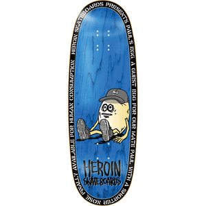 Heroin Pauls Egg Skateboard Deck -10.4x32 DECK ONLY